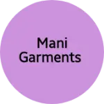 Business logo of Mani garments