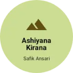 Business logo of Ashiyana kirana
