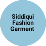 Business logo of Siddiqui Fashion Garment