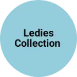 Business logo of Ledies collection