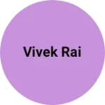 Business logo of Vivek rai