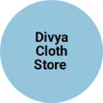 Business logo of Divya cloth store