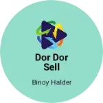 Business logo of Dor dor sell