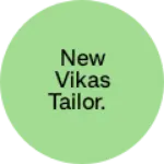 Business logo of new vikas tailor.
