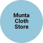 Business logo of Munta cloth store