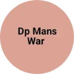 Business logo of DP mans war