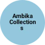 Business logo of Ambika collections