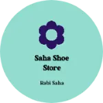 Business logo of Saha shoe store