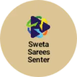 Business logo of Sweta sarees senter