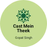 Business logo of Cast Mein theek jevli bikharta