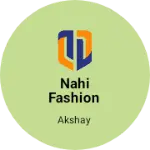 Business logo of Nahi fashion