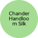 Business logo of Chander handloom silk pattu saree Business