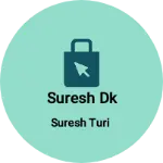 Business logo of Suresh DK