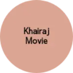 Business logo of Khairaj movie