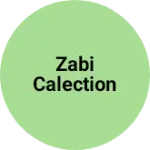 Business logo of Zabi calection