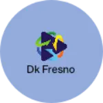 Business logo of Dk Fresno