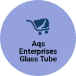 Business logo of AQS Enterprises glass tube stick
