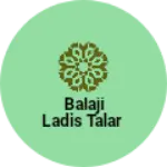 Business logo of Balaji ladis talar