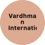 Business logo of Vardhman international