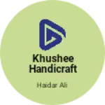 Business logo of Khushee handicrafts