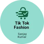 Business logo of Tik tok fashion