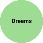 Business logo of Dreems