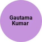 Business logo of Gautama Kumar