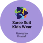 Business logo of Saree suit kids wear frock tshirt and etc.
