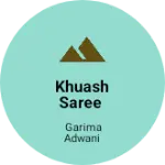 Business logo of Khuash Saree