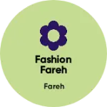 Business logo of FASHION FAREH
