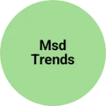 Business logo of Msd trends