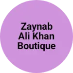 Business logo of Zaynab ali khan boutique center