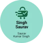 Business logo of Singh saurav Kumar Singh