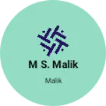 Business logo of M S. Malik