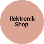 Business logo of Ilektronik shop