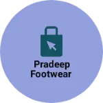 Business logo of Pradeep footwear