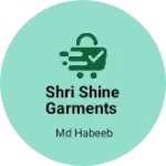 Business logo of Shri shine garments
