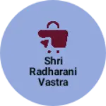 Business logo of Shri Radharani Vastra Bhandar