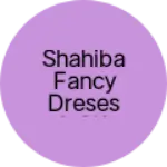 Business logo of Shahiba fancy dreses & gift center