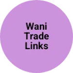 Business logo of Wani trade links
