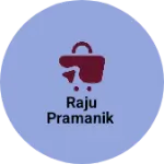 Business logo of Raju Pramanik
