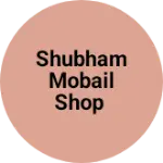 Business logo of Shubham mobail shop