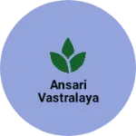 Business logo of Ansari vastralaya