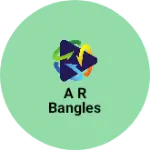 Business logo of A R Bangles