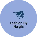 Business logo of Fashion by Nargis