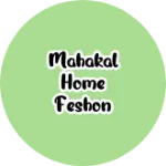 Business logo of Mahakal home feshon