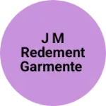 Business logo of J m redement garmente