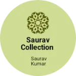 Business logo of Saurav collection