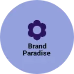Business logo of Brand paradise