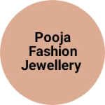 Business logo of Pooja Fashion Jewellery